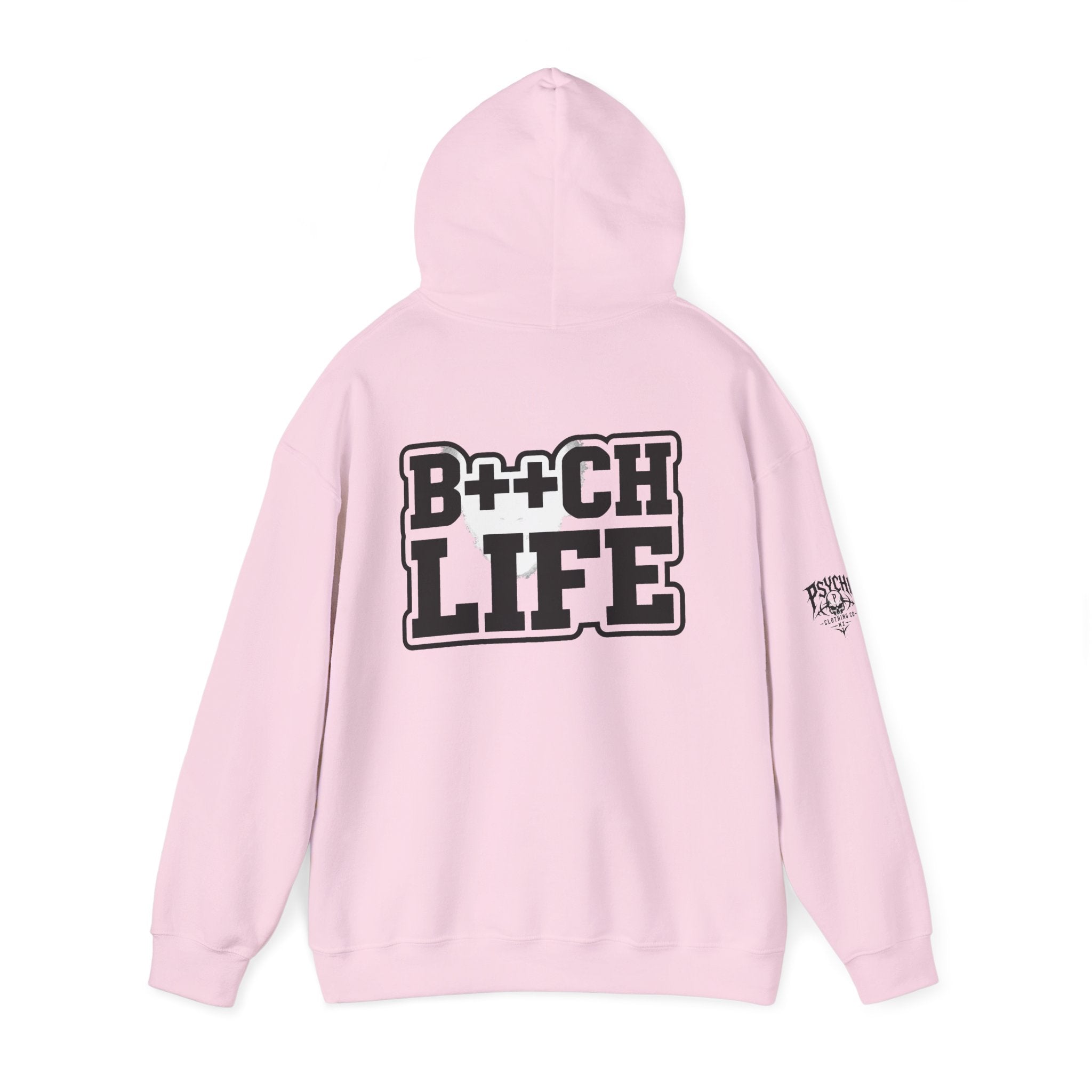 B*tch Life Hoodie — Graphic Statement Pullover