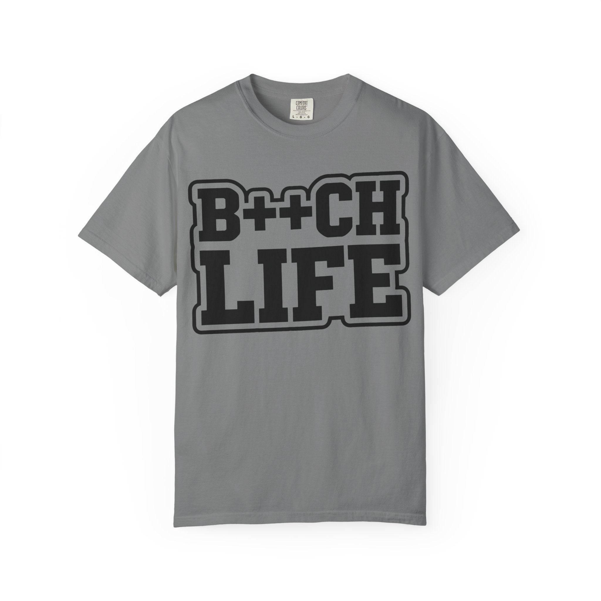 B++CH LIFE-Shirt — Bold Streetwear Graphic Tee