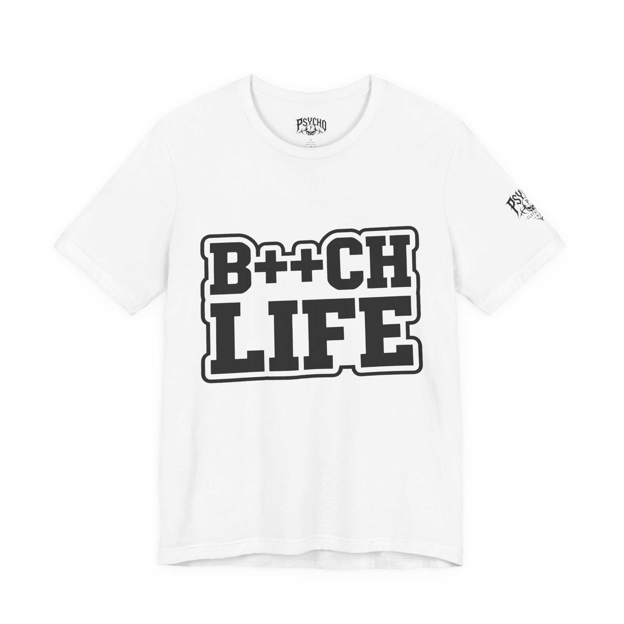 B++CH LIFE Graphic Tee — Bold Text Statement T-Shirt