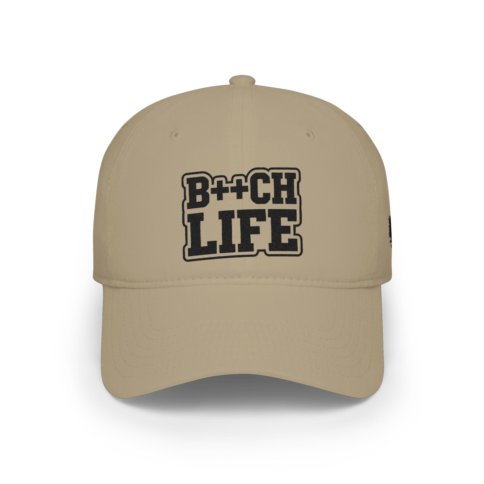 Bitch Life Embroidered Low-Profile Baseball Cap