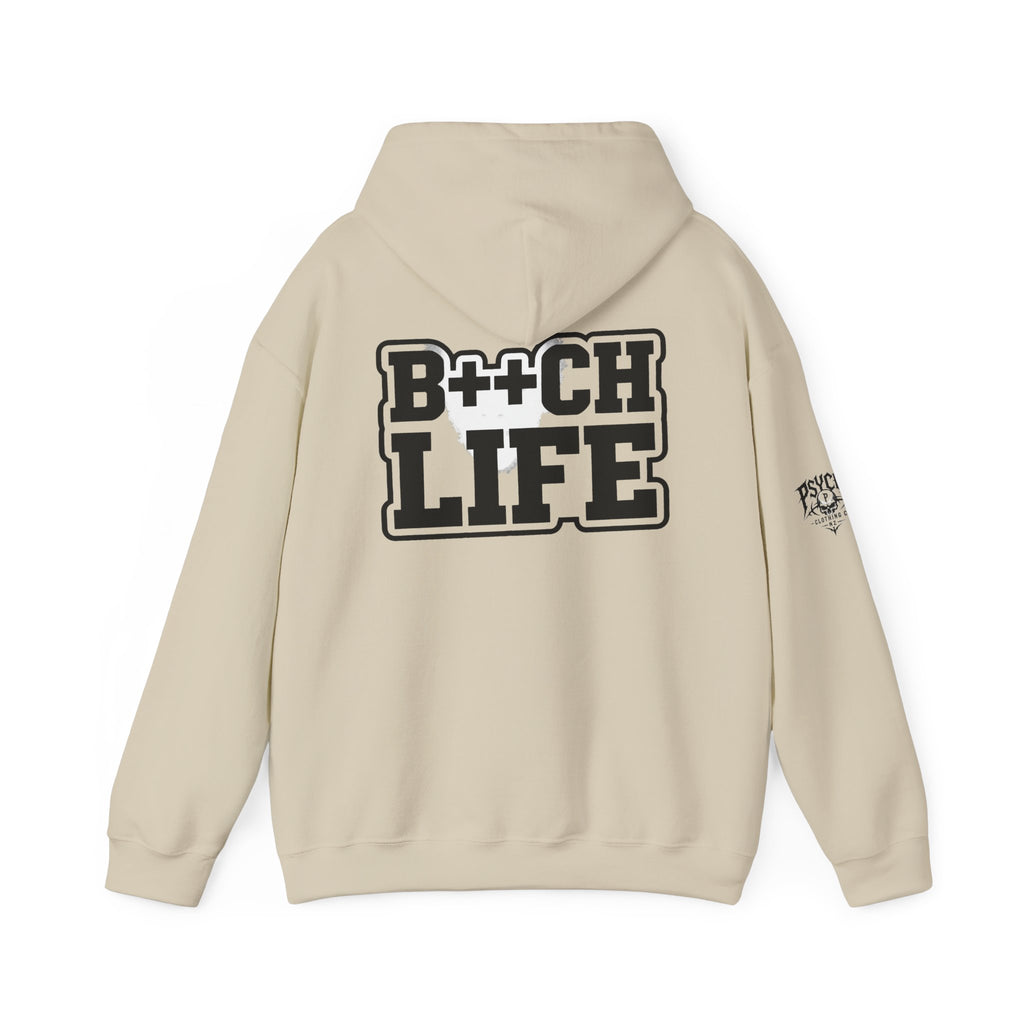 B*tch Life Hoodie — Graphic Statement Pullover