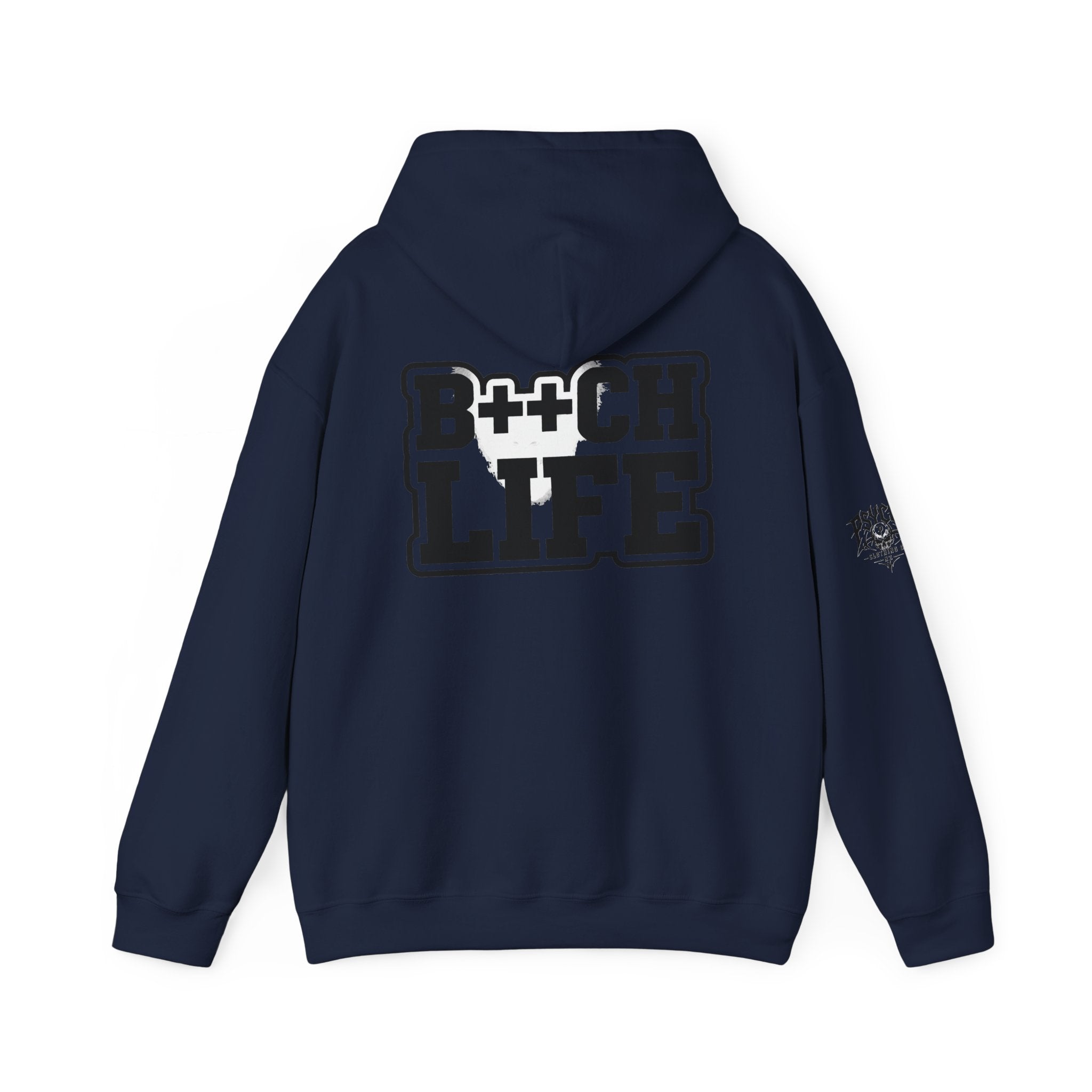 B*tch Life Hoodie — Graphic Statement Pullover