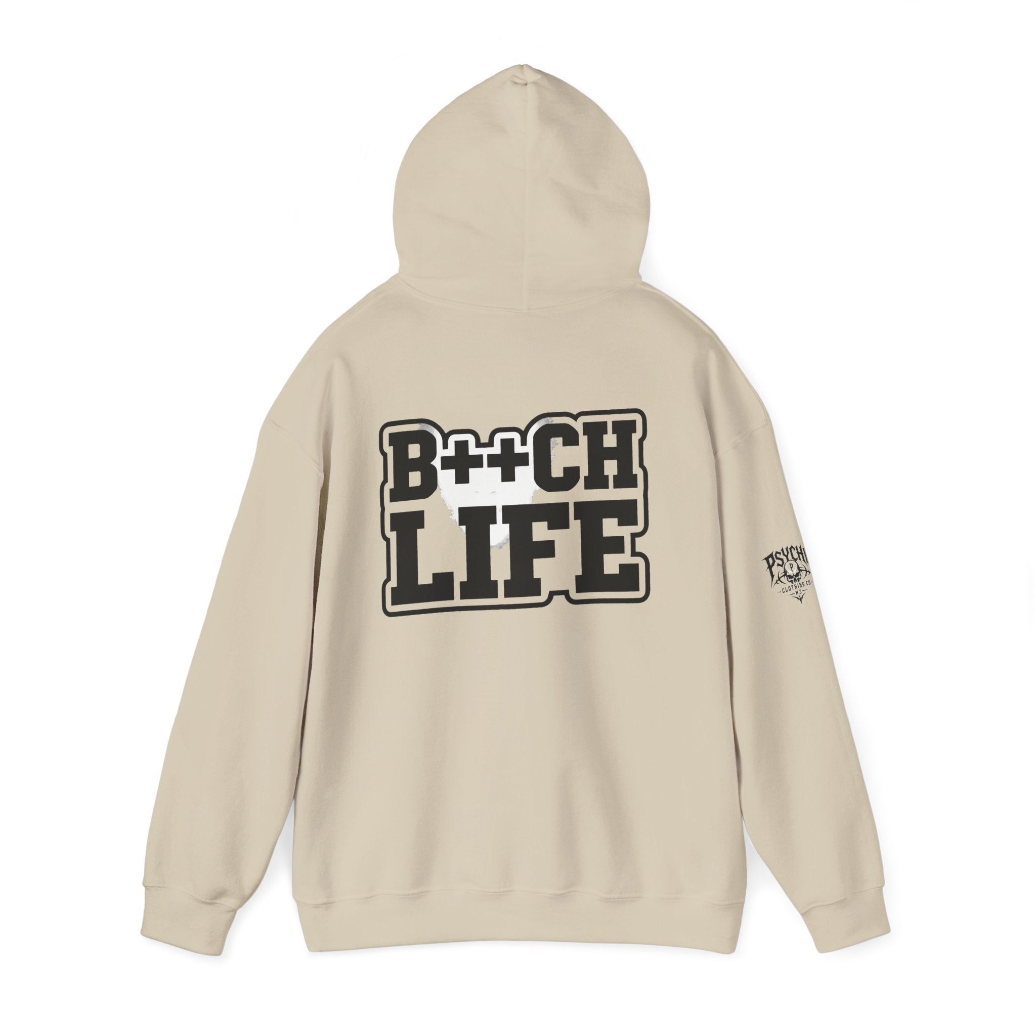 B*tch Life Hoodie — Graphic Statement Pullover
