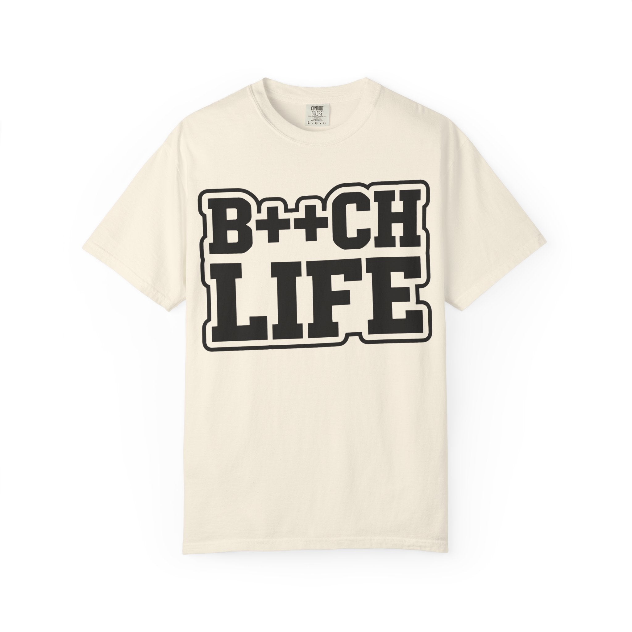 B++CH LIFE-Shirt — Bold Streetwear Graphic Tee