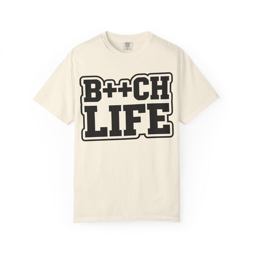 B++CH LIFE-Shirt — Bold Streetwear Graphic Tee