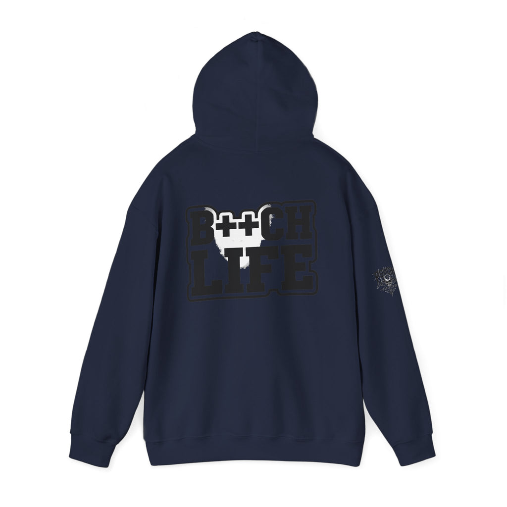 B*tch Life Hoodie — Graphic Statement Pullover