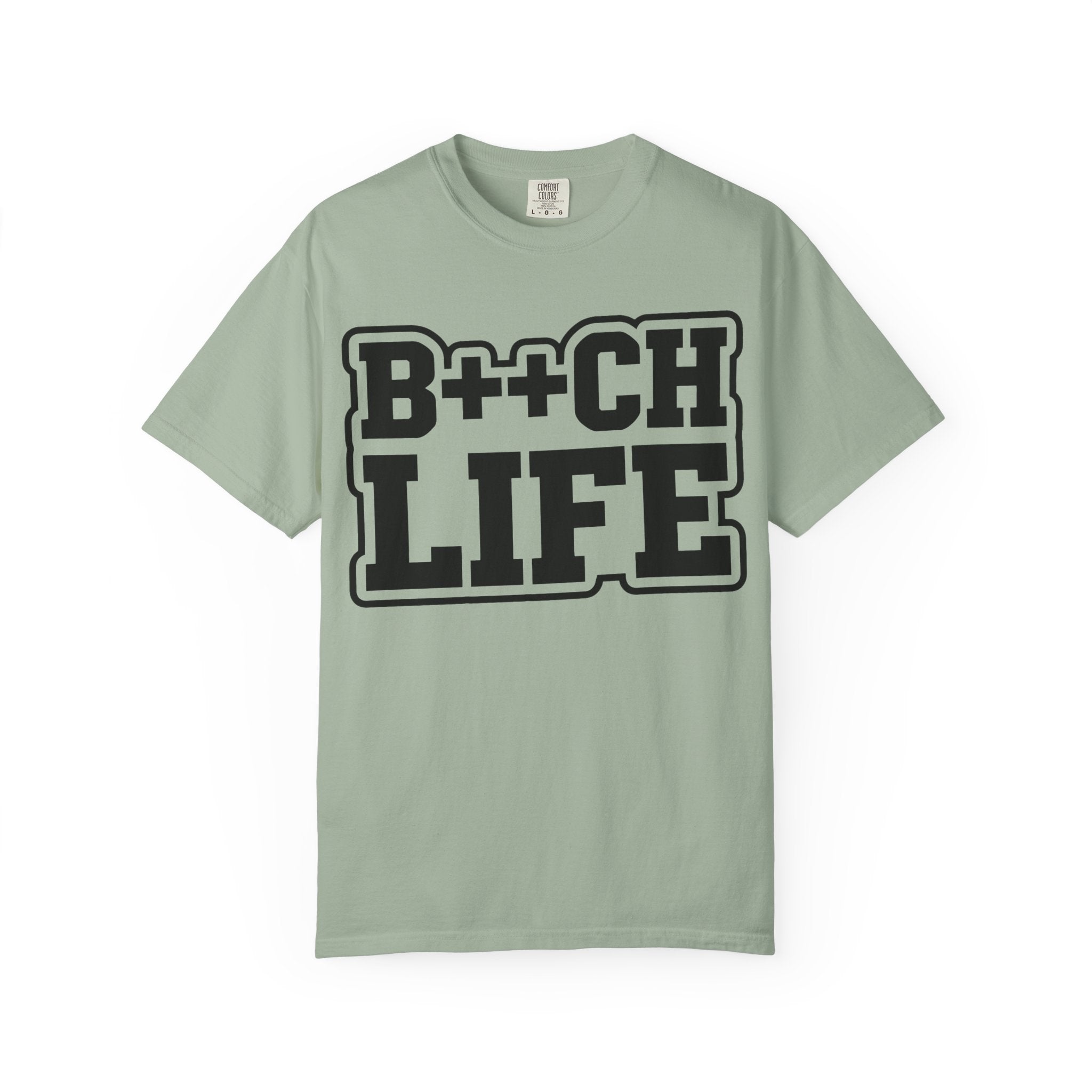 B++CH LIFE-Shirt — Bold Streetwear Graphic Tee