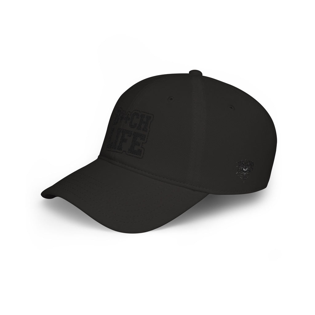 Bitch Life Embroidered Low-Profile Baseball Cap
