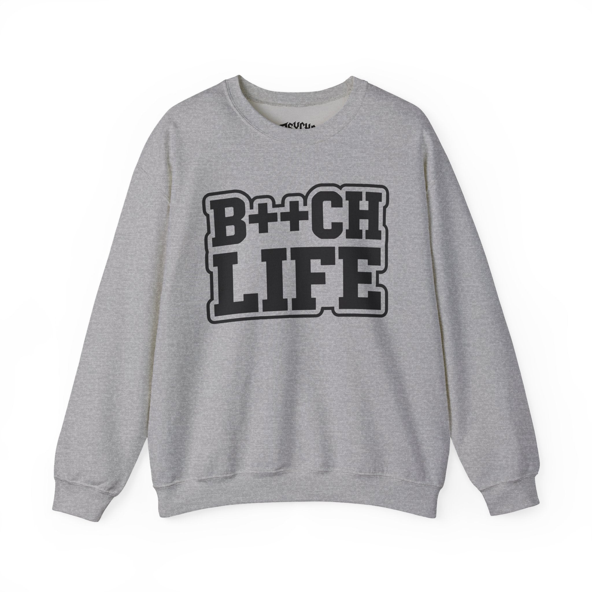 B++CH LIFE Crewneck Sweatshirt — Bold Graphic Streetwear for Confident Women