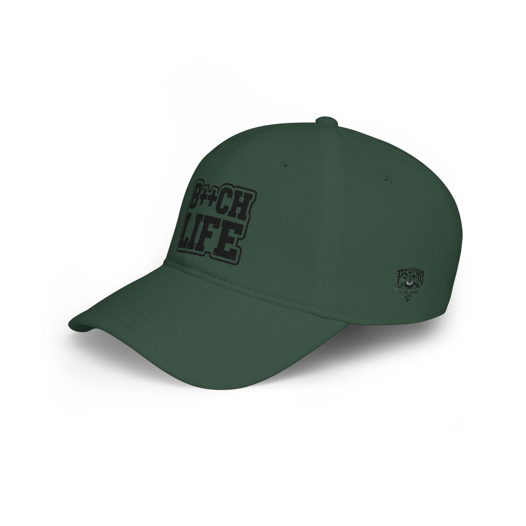 Bitch Life Embroidered Low-Profile Baseball Cap