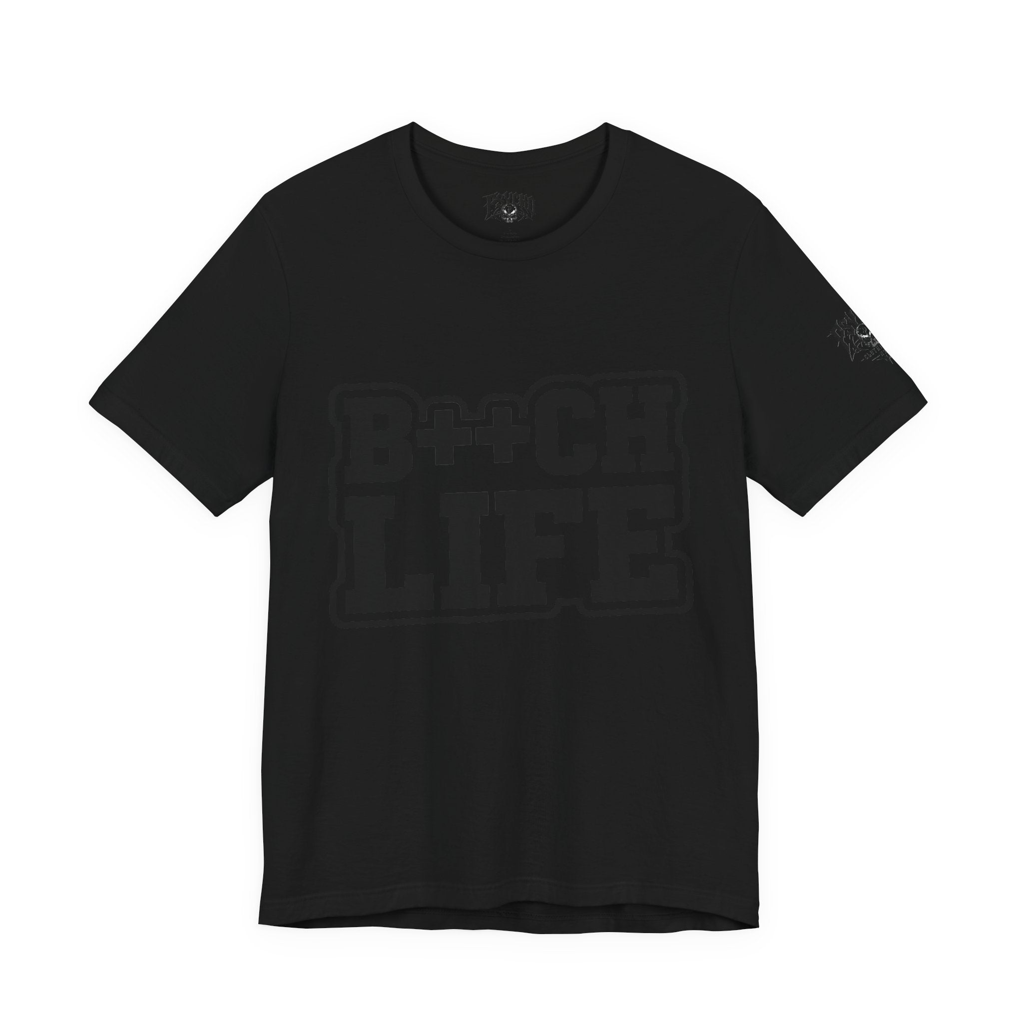 B++CH LIFE Graphic Tee — Bold Text Statement T-Shirt