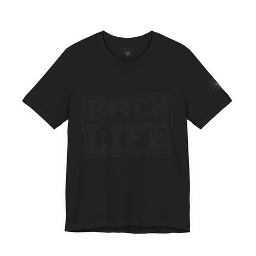 B++CH LIFE Graphic Tee — Bold Text Statement T-Shirt