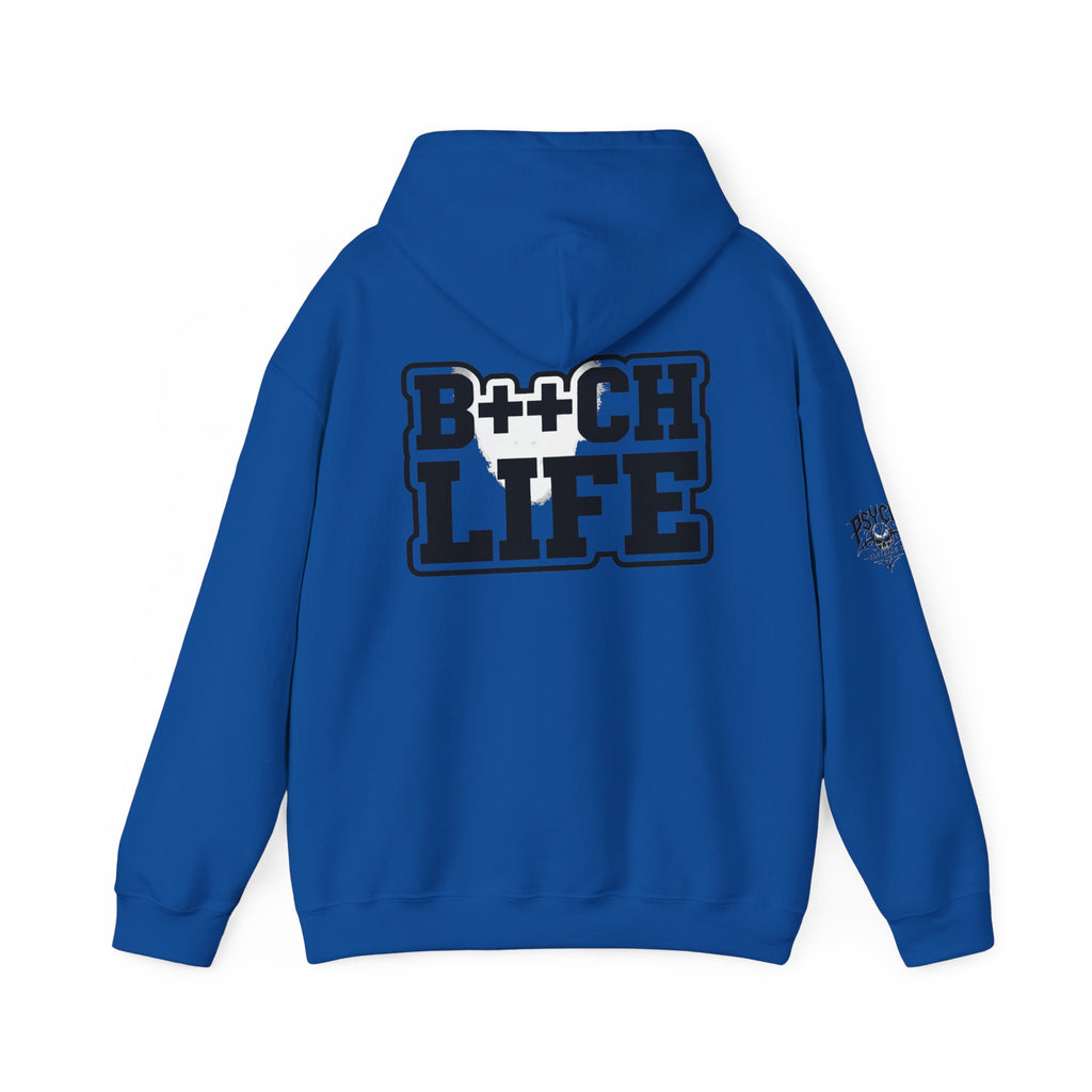 B*tch Life Hoodie — Graphic Statement Pullover