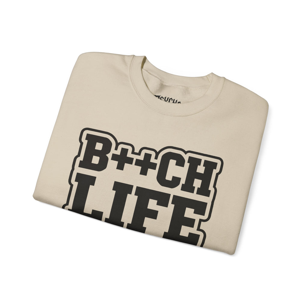B++CH LIFE Crewneck Sweatshirt — Bold Graphic Streetwear
