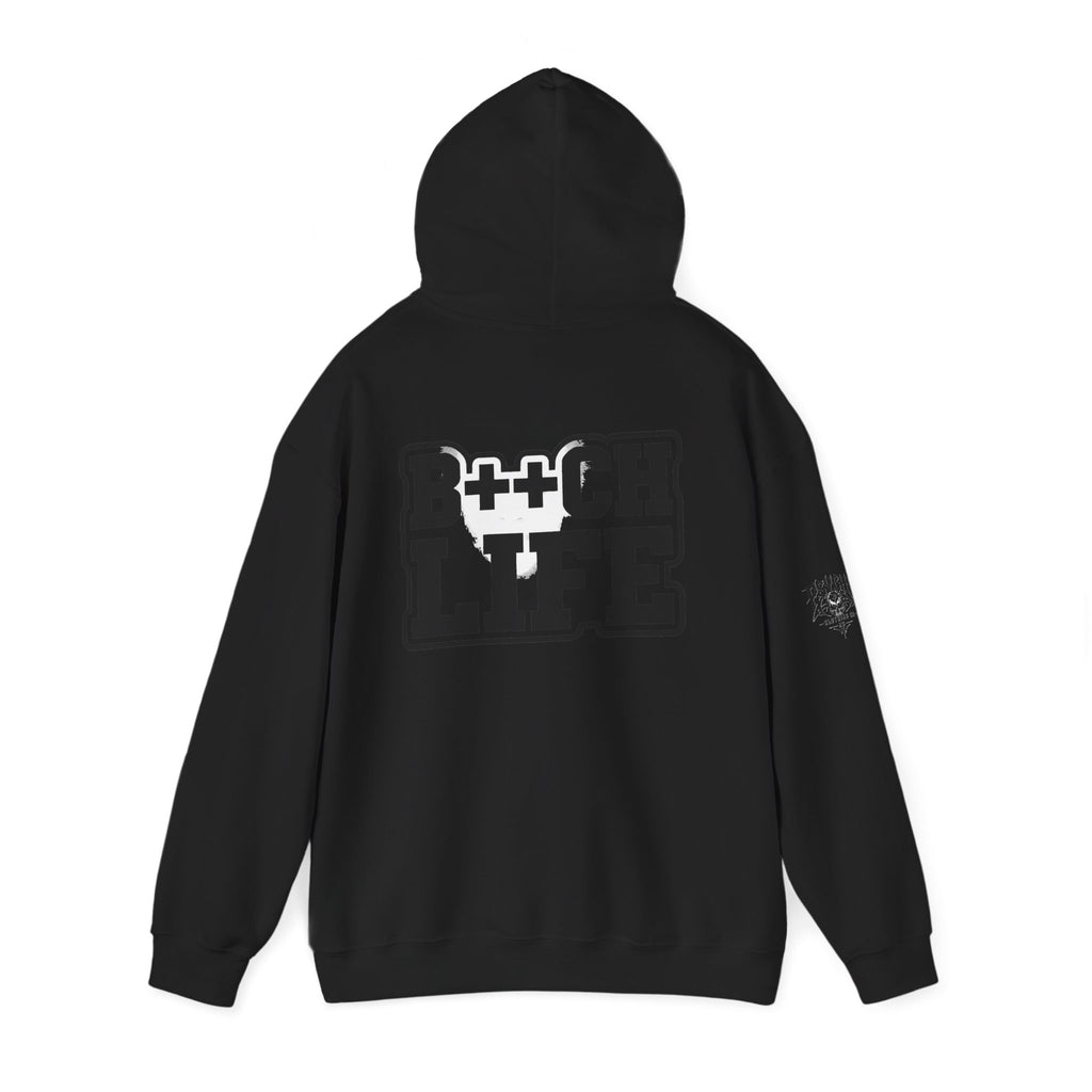 B*tch Life Hoodie — Graphic Statement Pullover