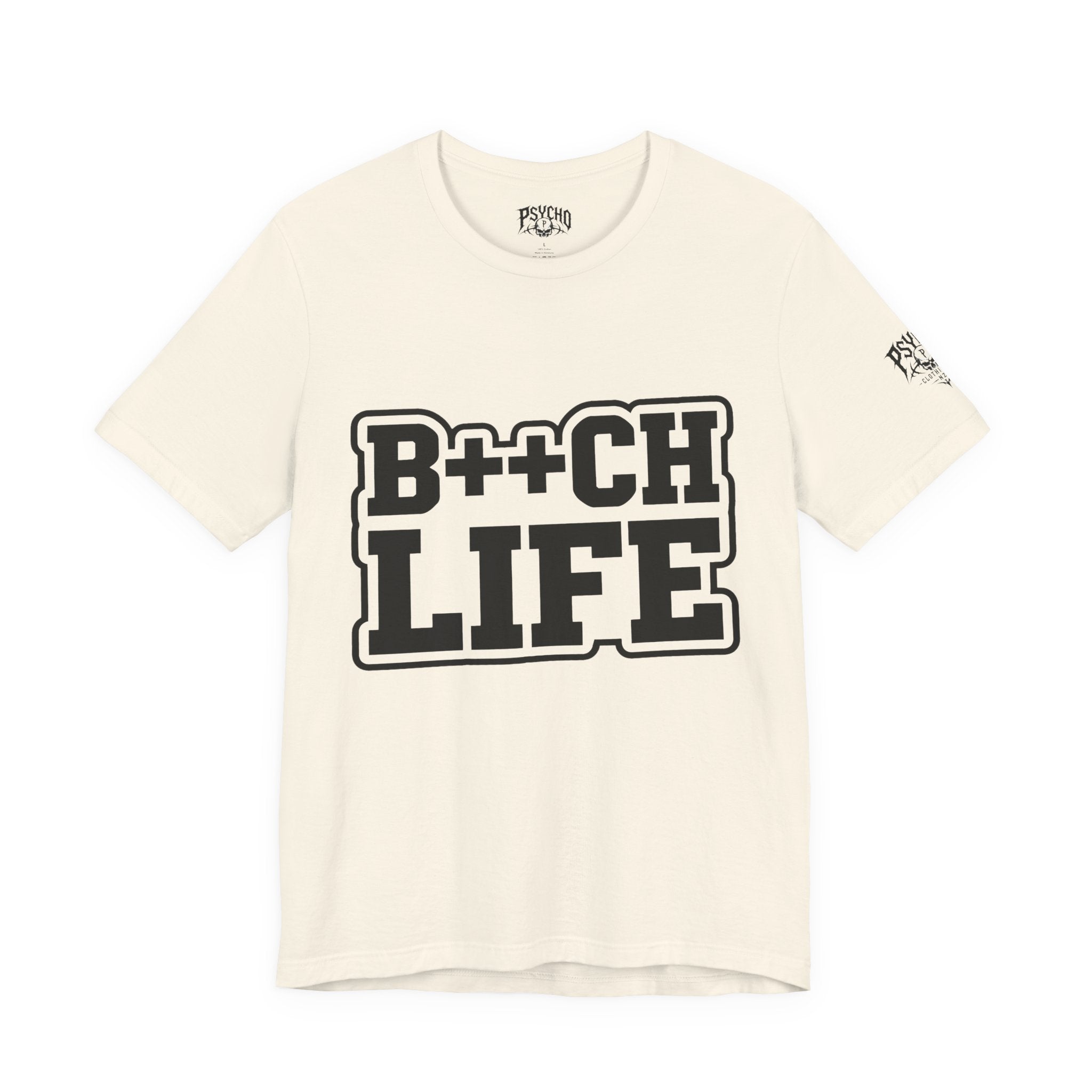 B++CH LIFE Graphic Tee — Bold Text Statement T-Shirt